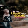 Lah Pai Urang Nan Den Sayang - Single