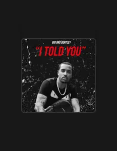 Ascolta Big Bro Bentley, guarda video musicali, leggi la biografia, vedi le date del tour & altro!