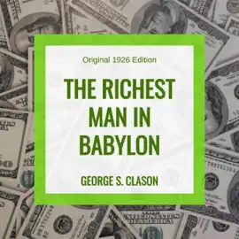 The Richest Man in Babylon: GP Self-Help Collection, Book 1 (Unabridged)