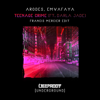 Teenage Crime (feat. Darla Jade) [Francis Mercier Edit] - Arodes, Emvafaya & Francis Mercier