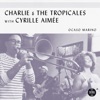 Charlie Halloran & The Tropicales