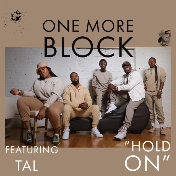 Hold On (feat. Tal & Brandon Watts) - Single - One More Block
