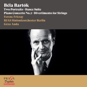 Béla Bartók: Two Portraits, Dance Suite, Piano Concerto No. 2 & Divertimento for Strings artwork