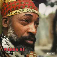Wanna Be — Lutan Fyah/ Notnice