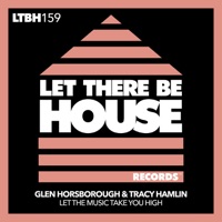 Let the Music Take You High - Single - Glen Horsborough & Tracy Hamlin