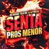 Senta Pros Menor - Single