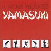 Le Monde Fabuleux Des Yamasuki