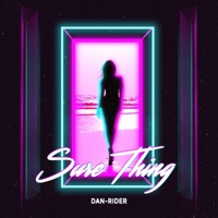 Sure Thing - Single - Dan-Rider