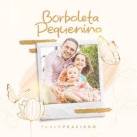 Borboleta Pequenina - Single - Paulo Praciano