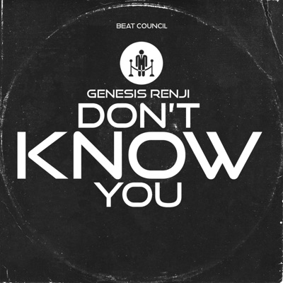 Don't Know You (feat. Genesis Renji) - Single