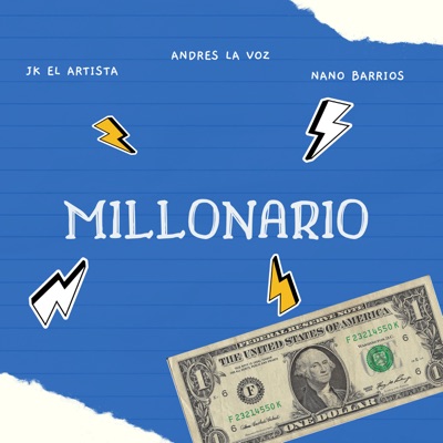 Millonario (feat. JK EL ARTISTA & Nano Barrios) - Single