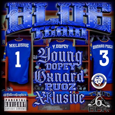 Blue Team (feat. Oxnard Pugz & Xklusive) - Single