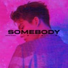 Somebody - Single