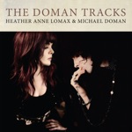 Heather Anne Lomax & Michael Doman - Mama's Sleepin'