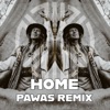 Home (Pawas Remix) - Single