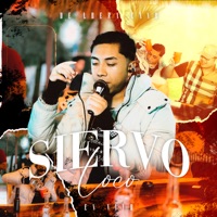 Siervo Loco (En Vivo) - Single - De Loera Cano