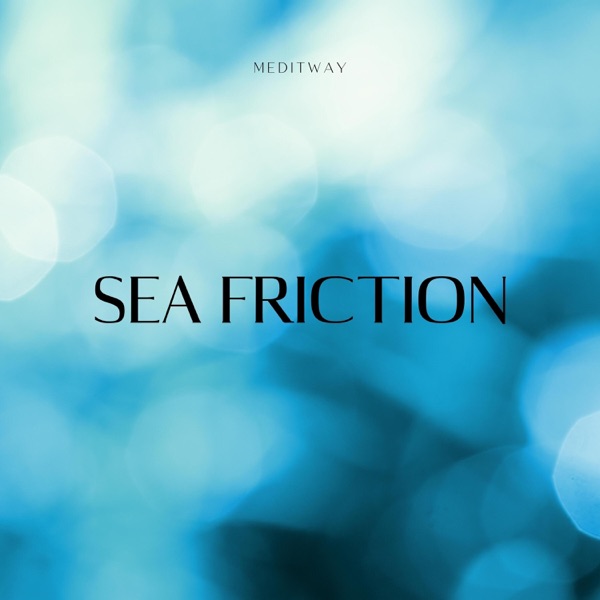 Sea Friction - EP