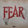 Fear (feat. Babyface Ray) - Single