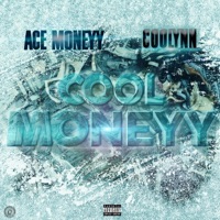 Cool Moneyy - Ace Moneyy & Coolynn