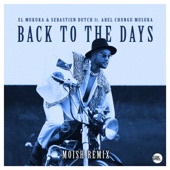 Back to the Days (feat. Abel Chungu Musuka) [Moish Remix] artwork