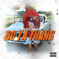 Do Ya Thang - Single - Speedy Babyy