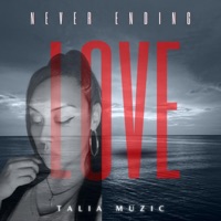 Never ending Love - Single - Talia Muzic