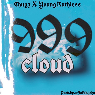 Cloud 9 (feat. Youngruthless) - Single