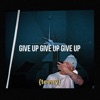 Give Up - Single