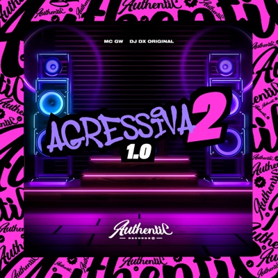 Agressiva 2 1.0 (feat. MC GW) - Single