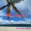 Vibra Tropical