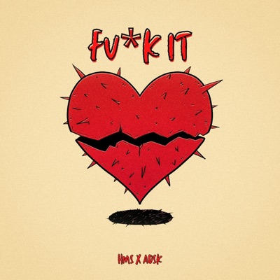 FUCK IT (feat. ADSK) - Single