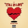 Still In Love (feat. Vraxss) - Single