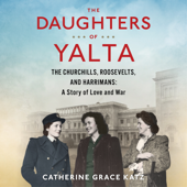 The Daughters Of Yalta - Catherine Grace Katz Cover Art