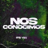 Nos Conocimos (feat. Its Yeii) - Single