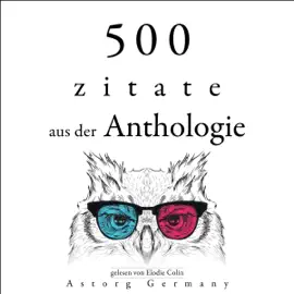 500 Zitate aus der Anthologie