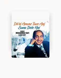 聆聽 MOHAMMED RAFI、觀看音樂影片、閱讀小傳、查看巡演日期等！