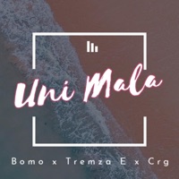 Uni mala (feat. Tremza E & Crg Courage) - Single - Bomo