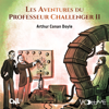 Les Aventures du Professeur Challenger II - Arthur Conan Doyle