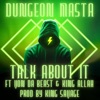 Talk About It (feat. Von Da Beast & King Allah) - Single