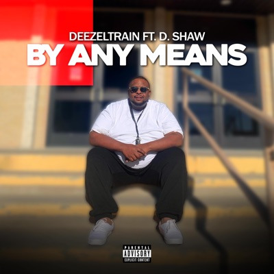 By Any Means (feat. D. Shaw) - Single