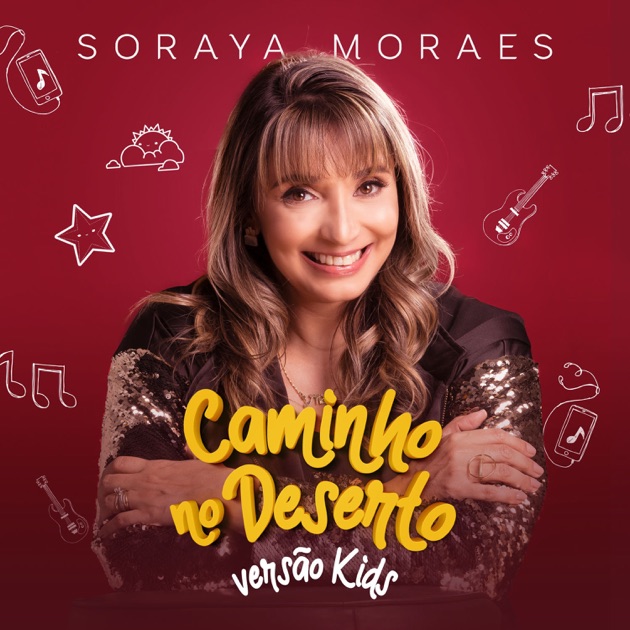 Caminho no Deserto (Versão Kids) – Song by Soraya Moraes – Apple Music