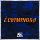 É Criminosa Single