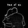 Two of Us - Single