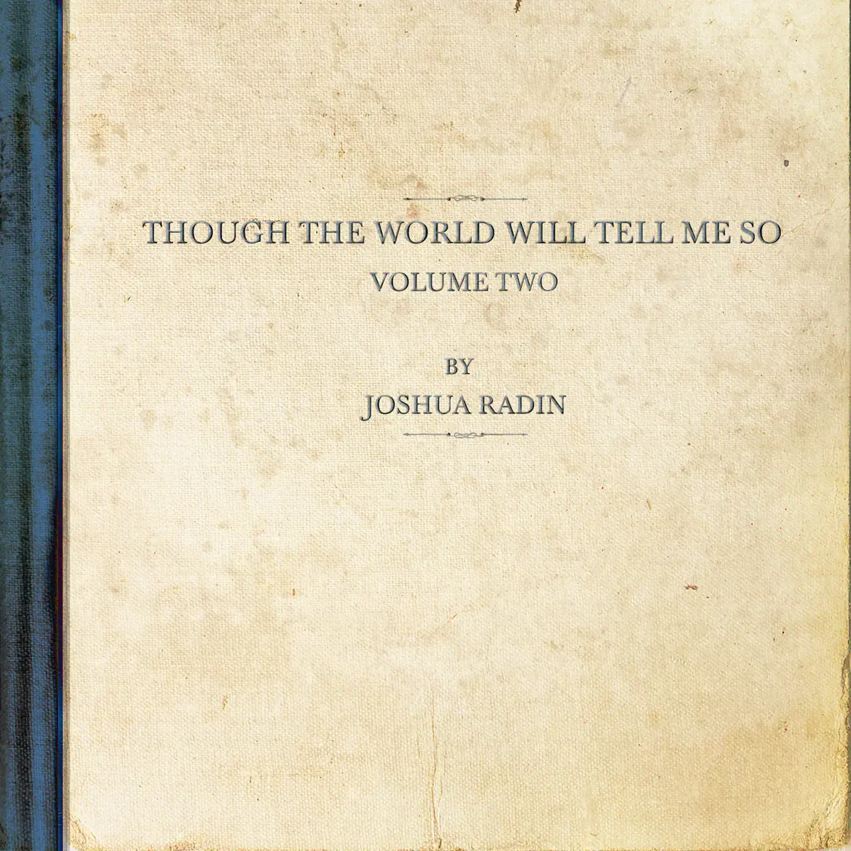 Joshua Radin - though the world will tell me so, vol. 2 - EP (2023) [iTunes Plus AAC M4A]-新房子