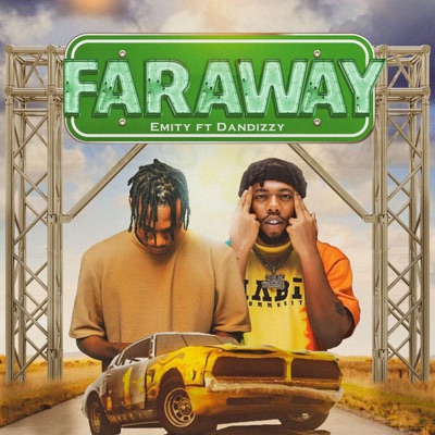 Faraway (feat. Dandizzy & Prinz) - Single