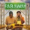 Faraway (feat. Dandizzy & Prinz) - Emity lyrics