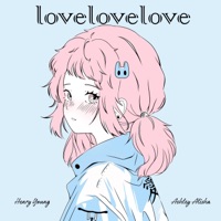 lovelovelove - Single - Henry Young & Ashley Alisha
