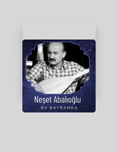 Listen to Neşet Abalıoğlu, watch music videos, read bio, see tour dates & more!