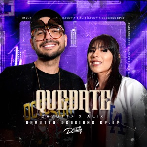 Quédate: Davutty Sessions, Ep. 37