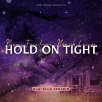 Hold On Tight (Acapella Edition) - Single - Benny Friedman & Baruch Levine